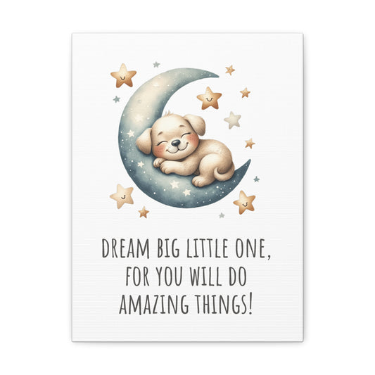 Dream Big Little One - Canvas Print for Kids